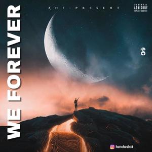 We Forever (Explicit)