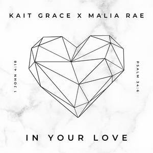 In Your Love (feat. Malia Rae)