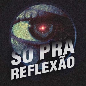 So pra Reflexão (Explicit)