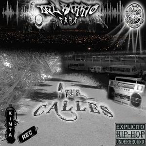 Del Barrio para tus Calles (Explicit)