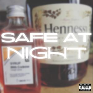 SAFE AT NIGHT (feat. DBricks) [Explicit]