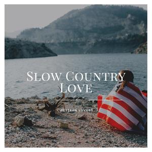 Slow Country Love