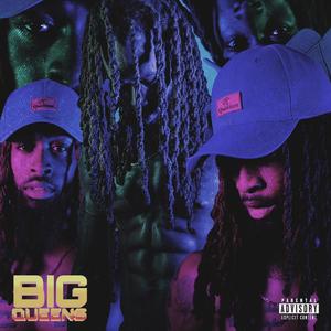 Big Queens (Explicit)