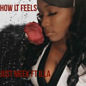 How it feels (feat. Illa) [Explicit]