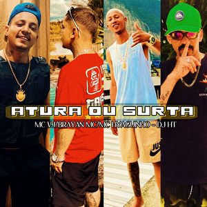 ATURA OU SURTA (Explicit)