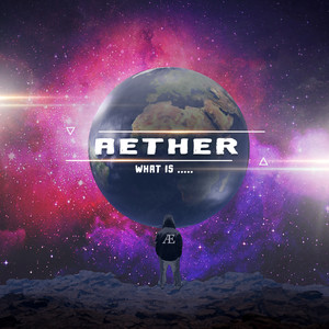 What Is Aether (Extended Version)