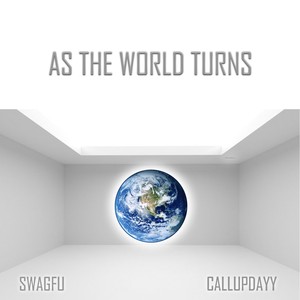 As The World Turns (Explicit)