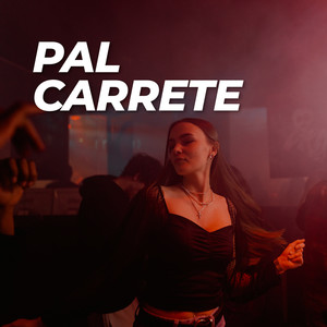 Pal carrete (Explicit)