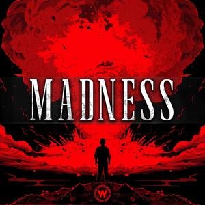 MADNESS