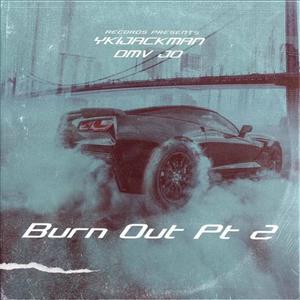 BURNT OUT, Pt. 2 (feat. DMV Jo) [Explicit]