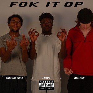 Fok It Op (feat. Roeland & Melvo) (Explicit)