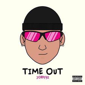 Time Out (Explicit)