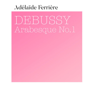 Debussy: Deux Arabesques, L. 66: No. 1 in E Major (Transcribed for Marimba by Adélaïde Ferrière)