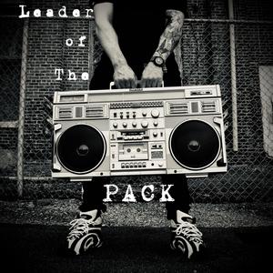 Leader of the Pack (Explicit)