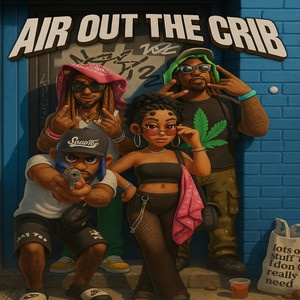 Air out the Crib (Explicit)