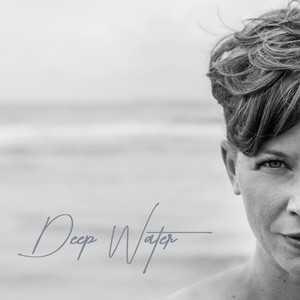 Deep Water