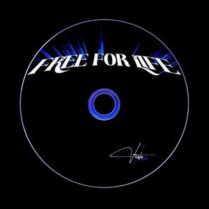 Free For Life (Explicit)