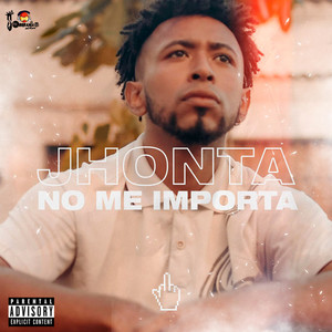 No me importa (Explicit)