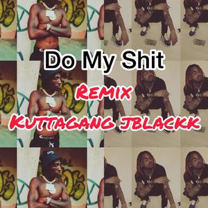 Do My **** (Remix) [Explicit]