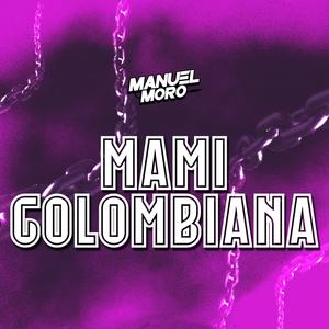 Mami colombiana (Techengue)