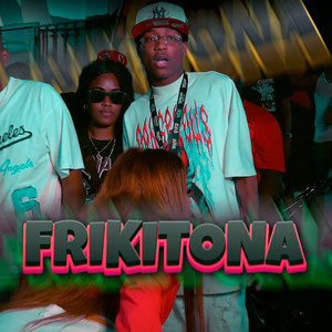 Frikitona (Explicit)
