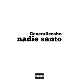 nadie santo (Explicit)