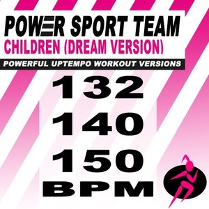 Children (Dream Version) [Powerful Uptempo Cardio, Fitness, Crossfit & Aerobics Workout Versions]