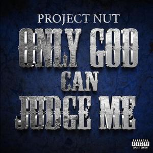 Only God Can Judge Me (Explicit)