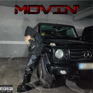 Movin' (official audio) [Explicit]