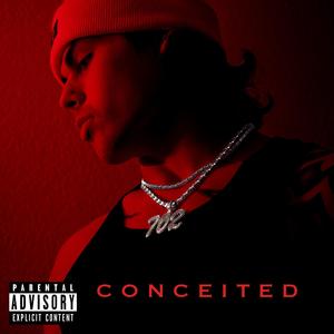 Conceited (Explicit)