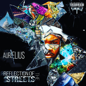 Reflection of the Streets (Explicit)