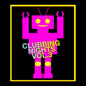 Clubbing Nights Vol. 3