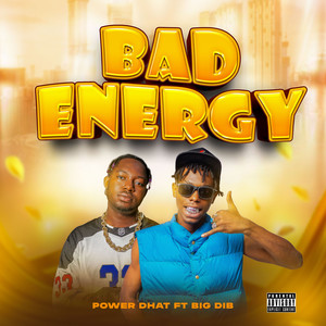 Bad Energy (Explicit)