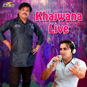 Khajwana - Live (Live)