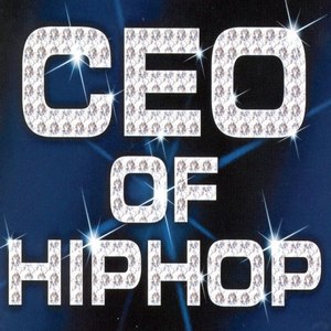 Ceo of Hip Hop (Explicit)