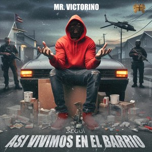 Así vivimos en el barrio (Explicit)