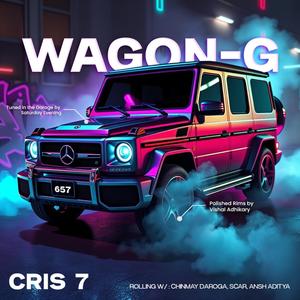 Wagon-G (feat. Chinmay Daroga, Scar, Ansh Aditya & Saturday Evening) (Explicit)