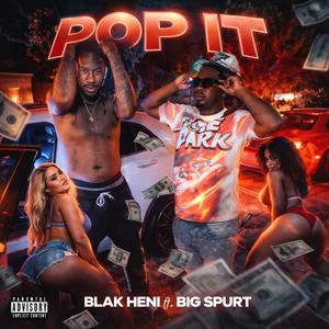 Pop It (feat. Big Spurt) (Explicit)