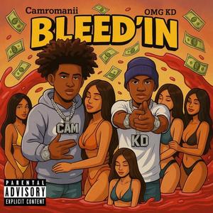 BLEED'IN (feat. OMG KD) (Explicit)