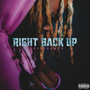 Right Back Up (Explicit)