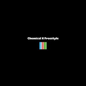 Chemical X Freestyle (Explicit)