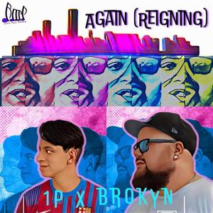 Again (Reigning) (Explicit)