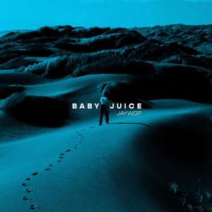 Baby Juice (Explicit)