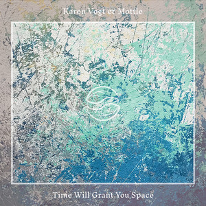 Time Will Grant You Space