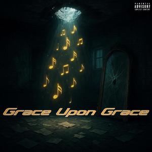 Grace Upon Grace