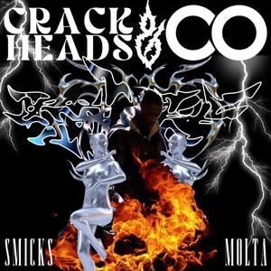 CRACKHEADS & CO (feat. Molta) (Explicit)
