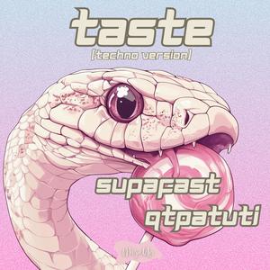 Taste (Techno Version)