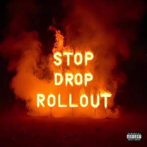 Stop, Drop, Rollout (feat. PayRollSammy & GLDNBoy) (Explicit)
