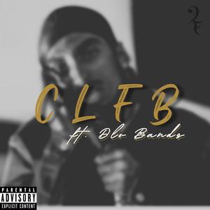 CLFB (feat. Diante Bands) (Explicit)