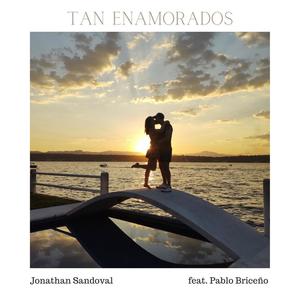 Tan enamorados (feat. Pablo Briceño) (Explicit)